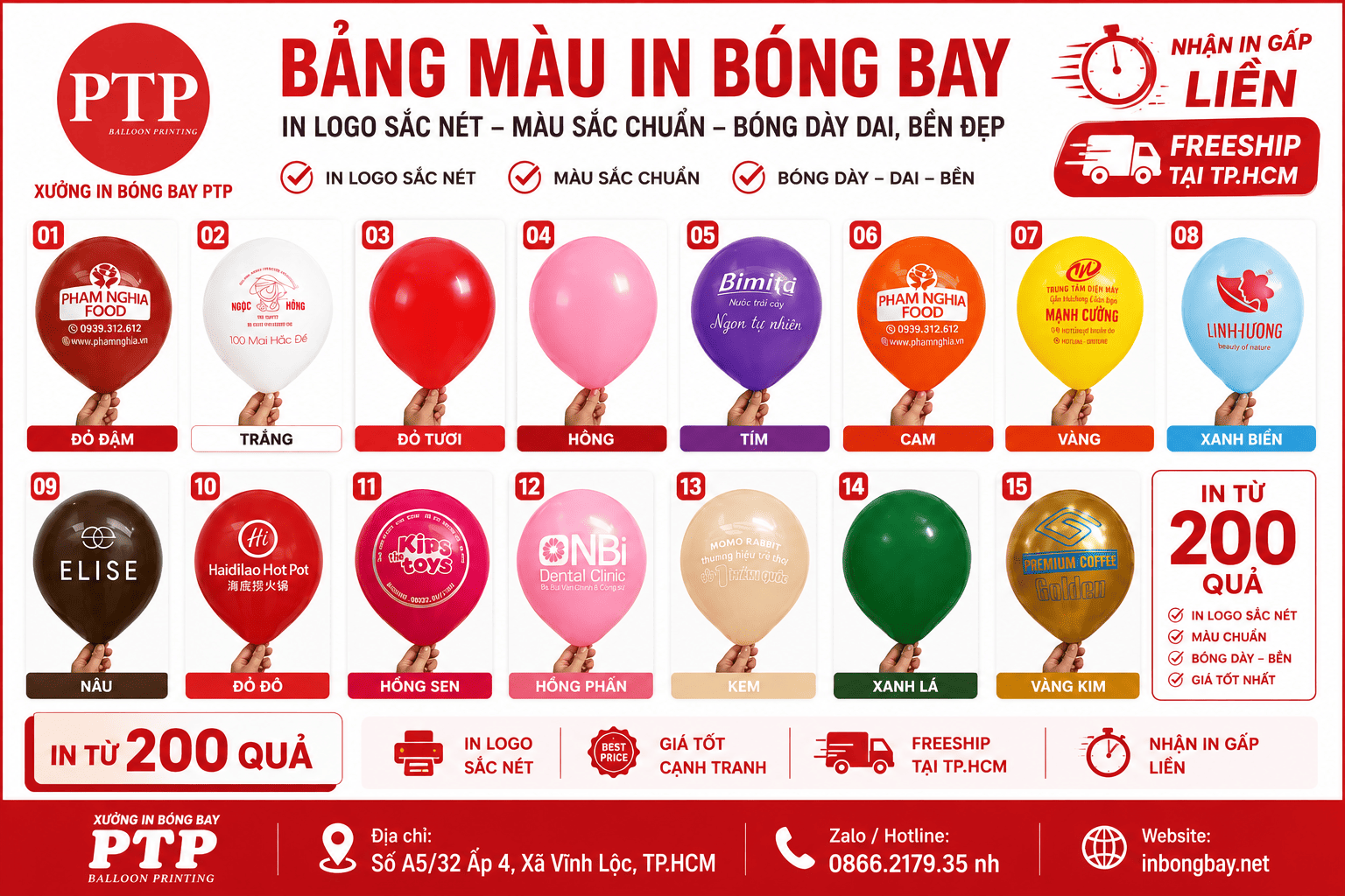 Bảng 15 màu bóng bay in logo Xưởng In Bóng Bay PTP: Đỏ đậm, Trắng, Đỏ tươi, Hồng, Tím, Cam, Vàng, Xanh biển, Nâu, Đỏ đô, Hồng sen, Hồng phấn, Kem, Xanh lá, Vàng kim